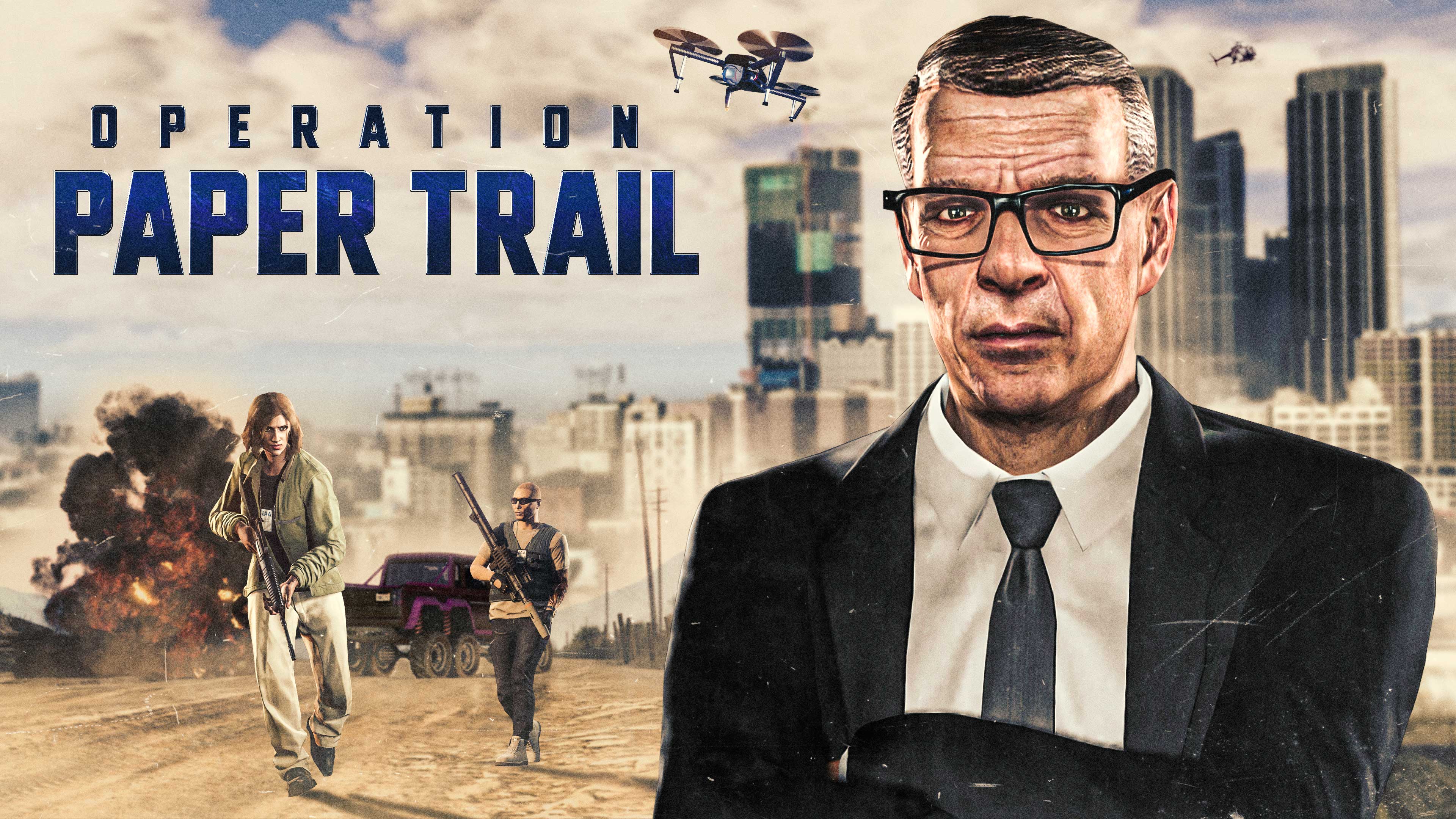 Operation Paper Trail poster with Agent ULP in front of a scene where armed GTA Online characters move away from an explosion as a drone flies overhead. 