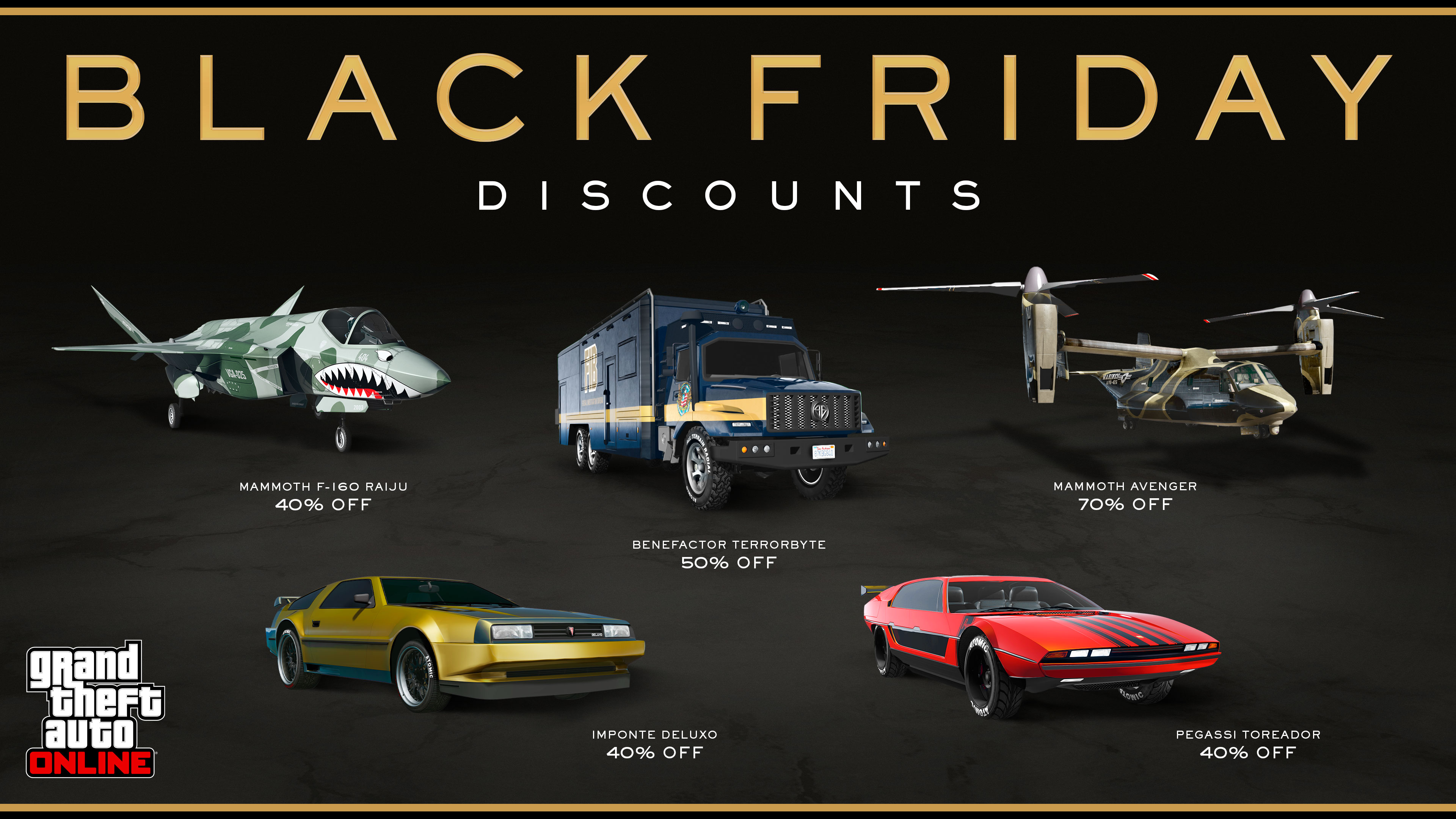 Black Friday Discounts poster for Grand Theft Auto Online showcasing: A Mammoth F-160 Raiju jet at 40% off. A Benefactor Terrorbyte armored truck at 50% off. A Mammoth Avenger helicopter at 70% off. An Imponte Deluxo car at 40% off. A Pegassi Toreador car at 40% off. 