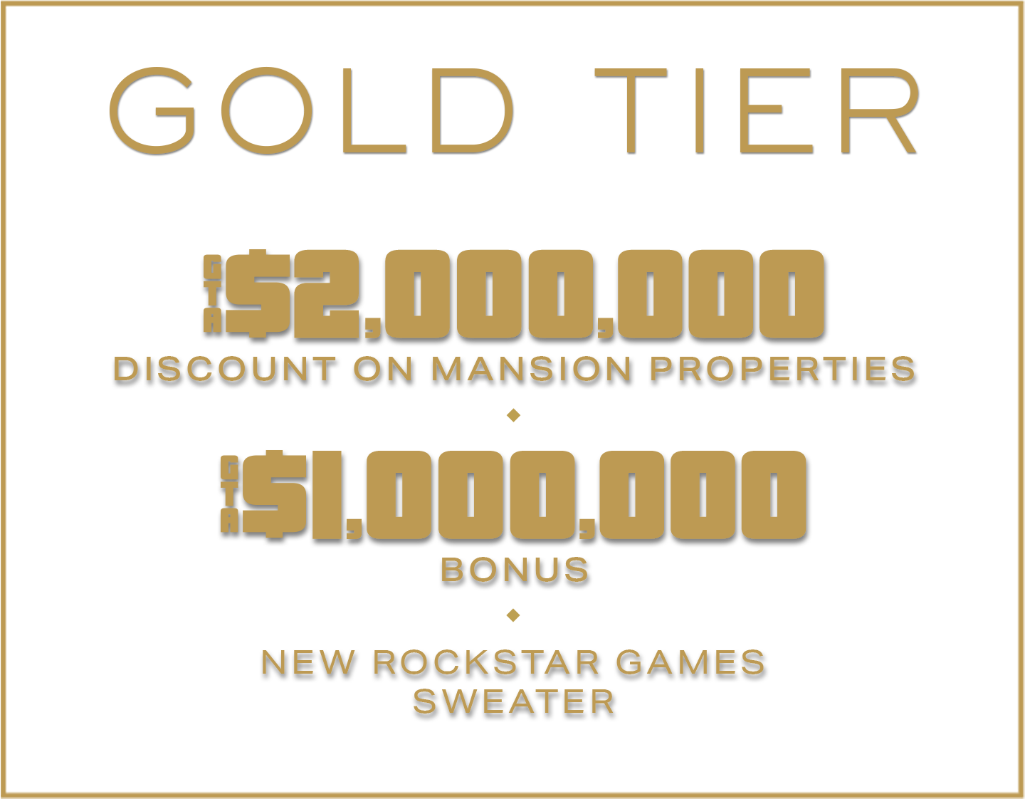 Text Reads: Gold Tier. GTA$2,000,000 Discount on Mansion Properties, GTA $1,000,000 bonus, New Rockstar Games sweater. 