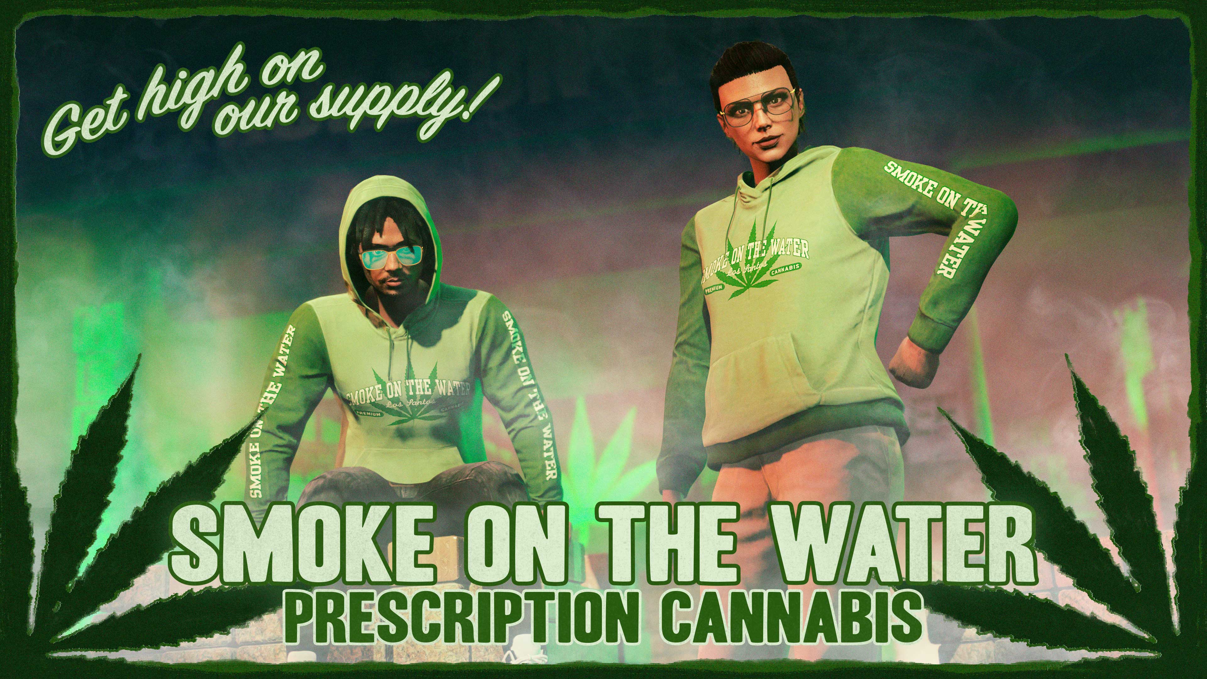 Smoke on the Water prescription cannabis poster with two characters, surrounded by smoke wearing the ‘Smoke on the Water’ attire. Text reads, “Get high on our supply!”