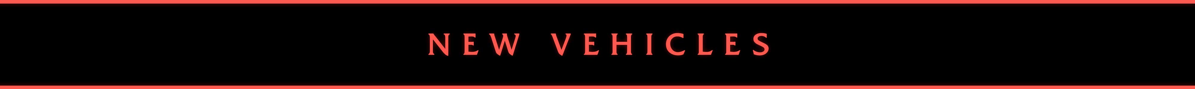 Banner featuring text that reads: New Vehicles.